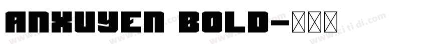 Anxuyen Bold字体转换